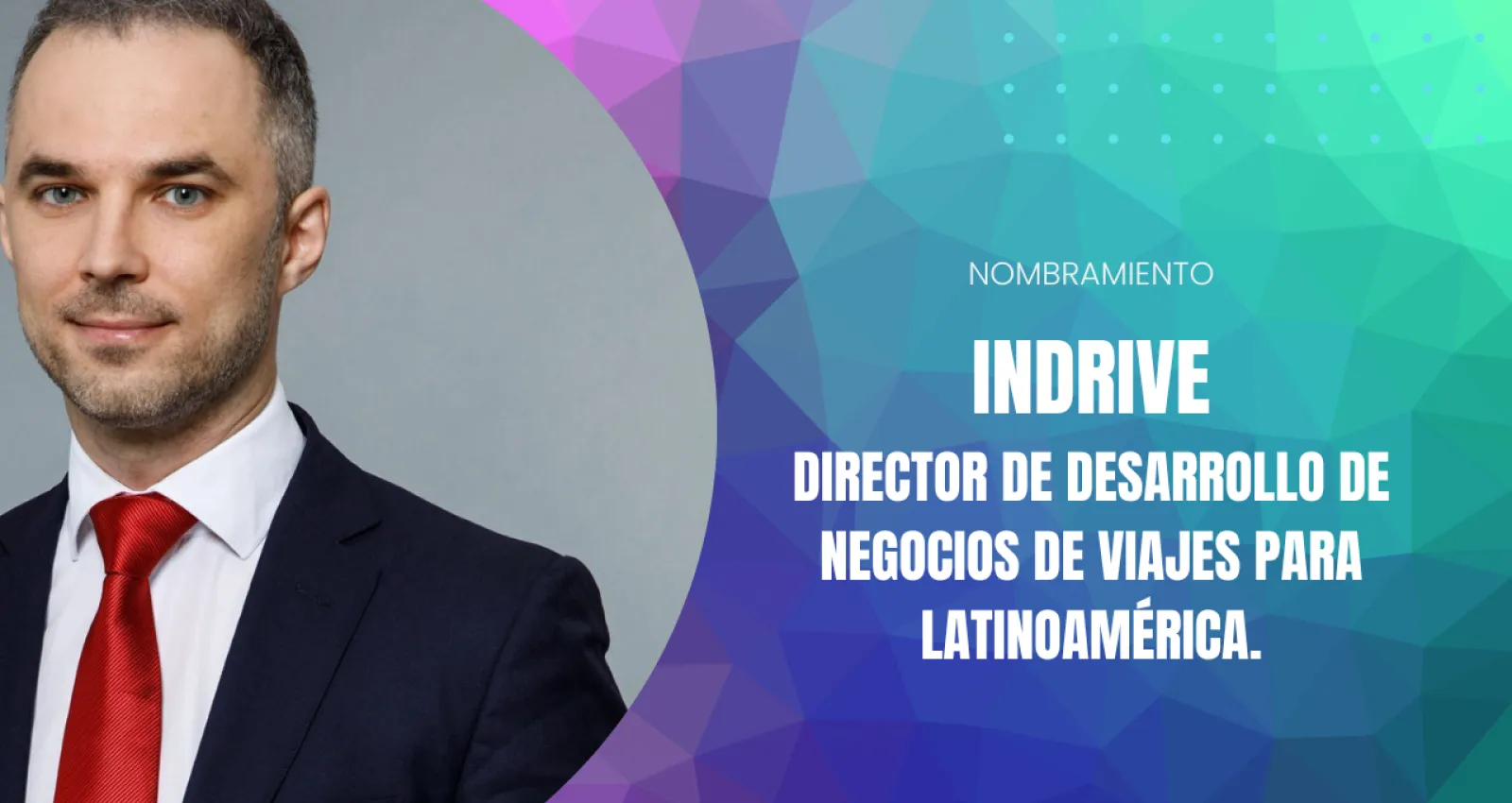 Alexander Akhmataev es nombrado nuevo Director de Desarrollo de Negocios de inDrive Viajes para Latinoamérica.