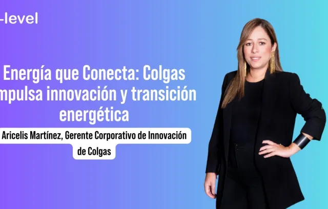 Embedded thumbnail for Energía que Conecta: Colgas impulsa innovación y transición energética